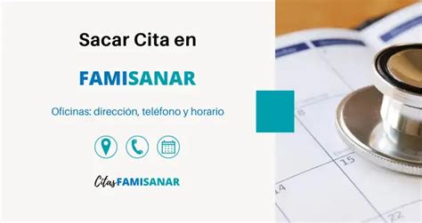 linea citas famisanar|Sacar Citas Famisanar 【 Teléfono, en Línea y App